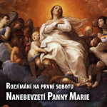 Obrázek epizody Rozjímání na první sobotu - Nanebevzetí Panny Marie