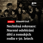 Obrázek epizody Čteme Romea.cz - Nechtěná rekreace: Nucené odebírání dětí z romských rodin v 50. letech