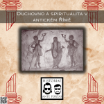 Obrázek epizody 25 – Duchovno a spiritualita v antickém Římě
