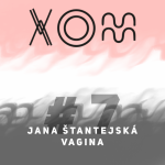 Obrázek epizody #7 – Jana Štantejská – Vagina