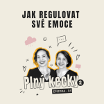 Obrázek epizody Plný kecky 2 | 4 | Jak regulovat své emoce