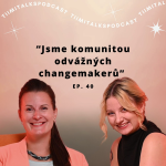 Obrázek epizody “Jsme komunitou odvážných changemakerů” - Tiimitalks EP.40, Gabriela Dlouhá