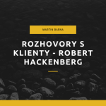 Obrázek epizody Rozhovor - Robert Hackenberg