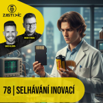 Obrázek epizody 78 – Selhávání inovací
