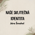 Obrázek epizody Naše skutečná identita - Jára Šmahel 13.9.2026 CBH Chomutov