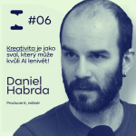 Obrázek epizody AI ve filmu a kreativní práci: co se změní na natáčení, postprodukci i nápadech | Daniel Habrda