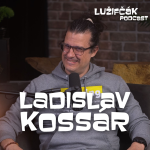 Obrázek epizody Lužifčák #250 Ladislav Kossár - Najlepšie minuté peniaze a čas sú na to, aby si zistil kto nie si.