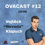 Obrázek epizody OVACAST#12 - Vojtěch "Nevada" Klapuch (CEO & Majitel - Inside Games)