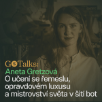 Obrázek epizody GS Talks #3 - Aneta Gretzová: O učení se řemeslu, opravdovém luxusu a mistrovství světa v šití bot