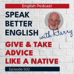 Obrázek epizody Speak Better English with Harry | Episode 502