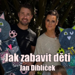 Obrázek epizody 25. Jak zabavit děti s Honzou Diblíčkem