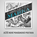 Obrázek epizody Ježíš není pohádková postava - Marek 3:20-35