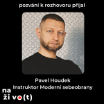 Obrázek epizody #19 Pavel Houdek - Moderní sebeobrana: Jak se za sebe postavit a říct DOST!
