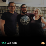 Obrázek epizody SNACK 163 3D tisk