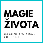 Obrázek epizody #31 - Gabriela Valentová - Made By Gab - ,,Přišla mi inspirace a během jednoho dne jsem rozjela nový byznys."  Ho’oponopono, čištění podvědomích vzorců a minerální kameny