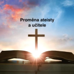 Obrázek epizody Proměna ateisty a učitele