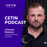 Obrázek epizody CETIN podcast – s Petrem Kukurou o transformaci CETINu