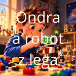 Obrázek epizody Ondra a robot z lega - pohádka na dobrou noc