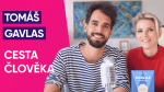 Obrázek epizody #7: Tomáš Gavlas o Cestě člověka
