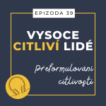 Obrázek epizody Ep. 39: Přeformulování citlivosti