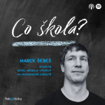 Obrázek epizody CŠ #38 Marek Šebeš o reklamě, udržitelnosti a studentech pedagogiky: Ne všichni mají na mediální výchovu odvahu