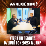 Obrázek epizody 75: Která HR témata ovlivní rok 2023 a jak?