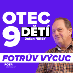 Obrázek epizody FOTRŮV VÝCUC z Otec 9 dětí, velká rodina, výchova dětí a život na statku | Dušan Ferby