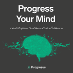 Obrázek epizody Progress Your Mind #53 ZBYNĚK STRAŇÁK A SOŇA ŠULÁKOVÁ - „Rodině, která překročí práh jednotky intenzivní péče, to změní celý život.“