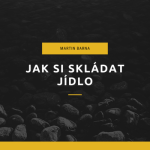 Obrázek epizody Podcast - Jak si skládat jídlo