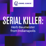 Obrázek epizody SERIAL KILLER: Herb Baumeister from Indianapolis