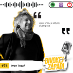 Obrázek epizody #74 Ivan Tesař - Vydat knihu je vždycky skvělý pocit