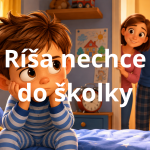 Obrázek epizody Ríša nechce do školky - pohádka na dobrou noc