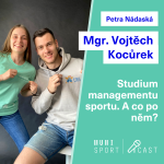 Obrázek epizody #12 Mgr. Vojtěch Kocůrek – Studium managementu sportu. A co po něm?