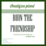 Obrázek epizody Analýza písně Ruin The Friendship