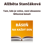 Obrázek epizody Alžběta Stančáková - Tam, kde je volno, není obsazeno + Milostná báseň