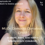 Obrázek epizody #44 - MUDr. Dominika Danielová, CFMP: o zdraví, které není vidět v laboratorních výsledcích