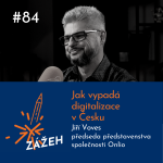 Obrázek epizody 84: Jiří Voves | Jak vypadá digitalizace v Česku