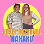 Obrázek epizody #21 Josef Rozehnal, NAHAKU – design z Brna, který nemá na háku udržitelnost