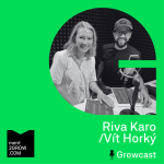 Obrázek epizody Growcast #13: Riva Karo & Vít Horký - Co musí Česko udělat pro to, aby se stalo startupovým národem CEE