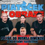 Obrázek epizody Poltár do ruskej dimenzie a nadbytočný testosterón (Piatoček v obraze)