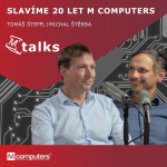 Obrázek epizody 14: #14 Podcast M Talks: Slavíme 20 let M Computers | Tomáš Šteffl & Michal Štěrba