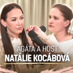 Obrázek epizody Agáta & host: Natálie Kocábová – Byla jsem protekční fracek! (krátká verze)