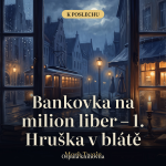 Obrázek epizody Bankovka na milion liber – 1. Hruška v blátě – Mark Twain | Humorná povídka na dobrou noc, audiokniha CZ (34 min)