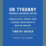 Obrázek epizody 🇺🇦 Timothy Snyder: On Tyranny, Expanded Audiobook with 20 New Lessons from Russia's War on Ukraine