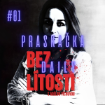 Obrázek epizody PRASKAČKA - DAILY Bez Lítosti #01