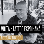 Obrázek epizody #15 - Vojta - TATTOO EXPO HANÁ: O organizaci akce, jejím rozvoji, ale taky o nové tatérské cestě