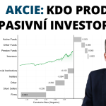 Obrázek epizody Akcie: Pasivní investor nakupuje, kdo mu prodává?