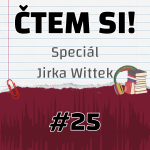 Obrázek epizody #25 Speciál s Jirkou Wittkem