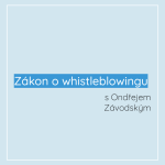 Obrázek epizody Zákon o whistleblowingu