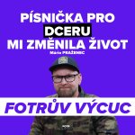 Obrázek epizody FOTRŮV VÝCUC z Chtěl jsem jen písničku pro dceru a dnes mě Paci Pac živí | Mário Praženec